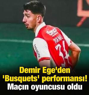 Demir Ege'den 'Busquets' performansı! Ma&ccedil;ın oyuncusu oldu