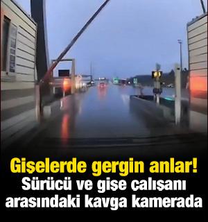 Gişelerde gergin anlar! S&uuml;r&uuml;c&uuml;n&uuml;n gişe &ccedil;alışanıyla kavgası kamerada