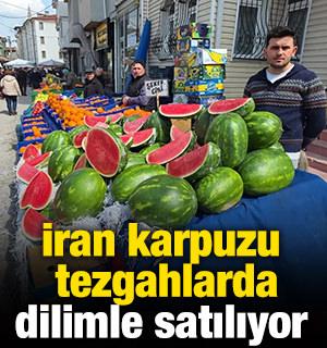 İran karpuzu tezgahlarda dilimle satılıyor