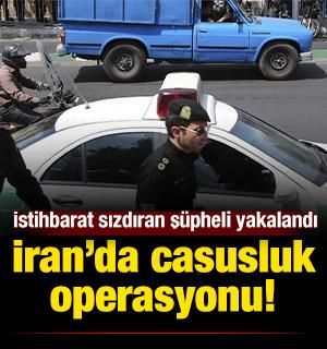 İran&rsquo;da casusluk operasyonu: Savunma sırlarını sızdıran ş&uuml;pheli yakalandı
