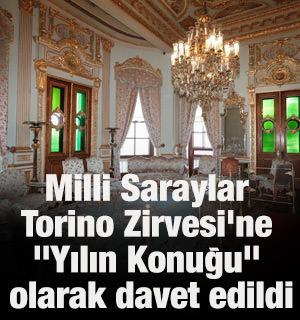 Milli Saraylar Torino Zirvesi'ne "Yılın Konuğu" olarak davet edildi