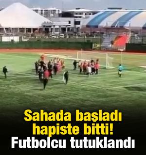 Sahada başladı, hapiste bitti! Futbolcu tutuklandı