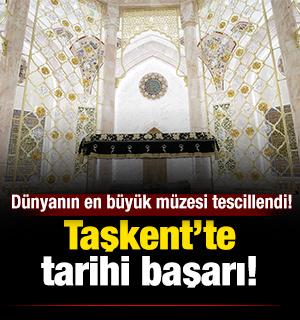 Taşkent&rsquo;te tarihi başarı: D&uuml;nyanın en b&uuml;y&uuml;k m&uuml;zesi tescillendi!