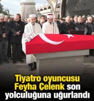 Tiyatro oyuncusu Feyha &Ccedil;elenk son yolculuğuna uğurlandı