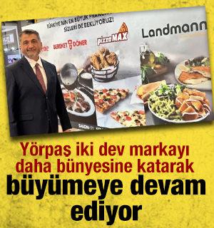 Y&ouml;rpaş iki dev markayı daha b&uuml;nyesine katarak b&uuml;y&uuml;meye devam ediyor