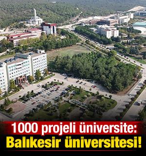 1000 projeli &uuml;niversite: Balıkesir &Uuml;niversitesi