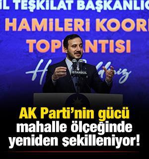 AK Parti İstanbul 'mahalle hamiliği modeli' ile saha kapasitesini artırıyor