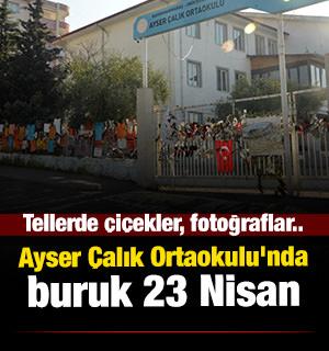 Ayser &Ccedil;alık Ortaokulu'nda sessiz 23 Nisan