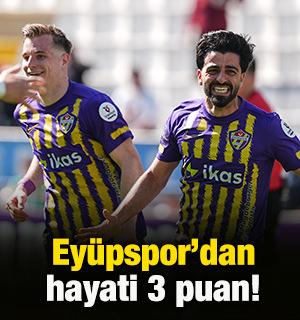 Ey&uuml;pspor'dan ligde kalma adına kritik 3 puan! Gaziantep FK'yi 3 golle devirdiler
