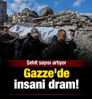Gazze'de insani dram! Şehit sayısı artıyor
