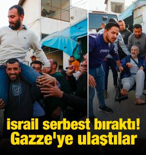 İsrail serbest bıraktı! Gazze'ye ulaştılar