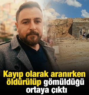 Kayıp olarak aranırken &ouml;ld&uuml;r&uuml;l&uuml;p g&ouml;m&uuml;ld&uuml;ğ&uuml; ortaya &ccedil;ıktı