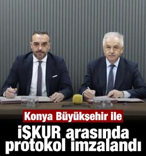 Konya B&uuml;y&uuml;kşehir ile İŞKUR arasında istihdama katkı sağlayacak protokol imzalandı