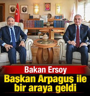 K&uuml;lt&uuml;r ve Turizm Bakanı Ersoy, Başkan Arpaguş ile bir araya geldi