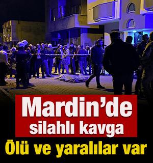 Mardin'de silahlı kavga: &Ouml;l&uuml; ve yaralılar var