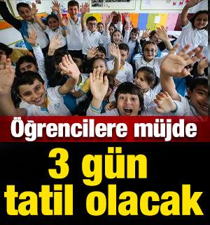 &Ouml;ğrencilere m&uuml;jde: 3 g&uuml;n tatil olacak