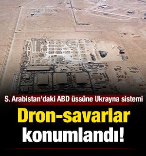 Reuters duyurdu: Suudi Arabistan'daki ABD &uuml;ss&uuml;ne Ukrayna Dron-Savar sistemi