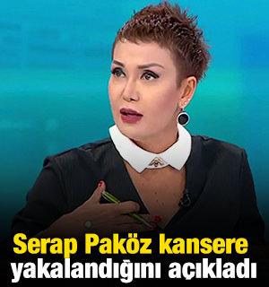 Serap Pak&ouml;z kansere yakalandığını a&ccedil;ıkladı!