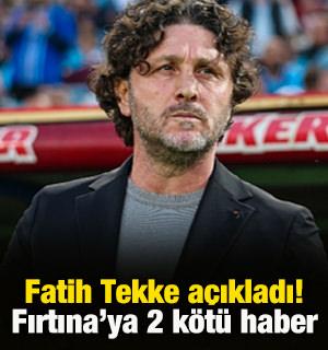 Trabzonspor'a 2 k&ouml;t&uuml; haber birden! Fatih Tekke a&ccedil;ıkladı
