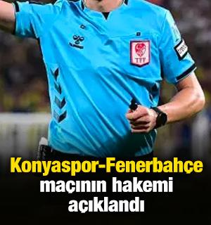 Konyaspor-Fenerbah&ccedil;e ma&ccedil;ının hakemi a&ccedil;ıklandı