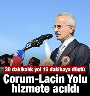 30 dakikalık yol 15 dakikaya d&uuml;şt&uuml;: &Ccedil;orum-La&ccedil;in Yolu ve Kırkdilim T&uuml;nelleri hizmete a&ccedil;ıldı