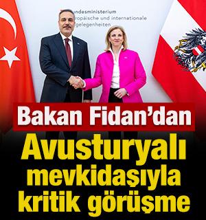 Bakan Fidan'dan Avusturyalı mevkidaşıyla kritik g&ouml;r&uuml;şme