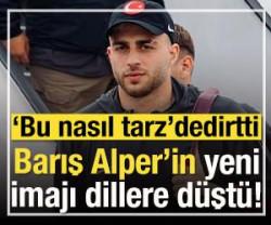 Barış Alper Yılmaz'ın ispanyol pa&ccedil;a pantolonu &ccedil;ok konuşuldu!