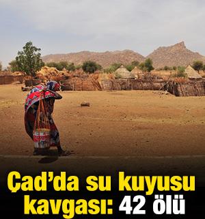 &Ccedil;ad&rsquo;da su kuyusu kavgası: 42 &ouml;l&uuml;!