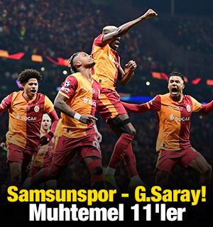 Cimbom şampiyonluk ma&ccedil;ına &ccedil;ıkıyor: Samsunspor - Galatasaray! Muhtemel 11'ler