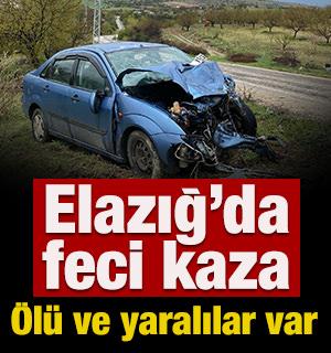 Elazığ'da feci kaza: &Ouml;l&uuml; ve yaralılar var