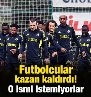 Fenerbah&ccedil;e'de futbolcular kazan kaldırdı! O ismi istemiyorlar