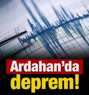 Ardahan'da deprem!