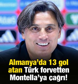 Almanya'da 13 gol atan T&uuml;rk forvetten Montella'ya &ccedil;ağrı!