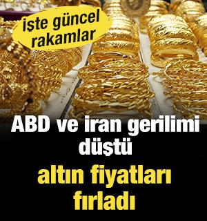 ABD ve İran gerilimi d&uuml;şt&uuml;, altın fiyatları fırladı: İşte g&uuml;ncel rakamlar