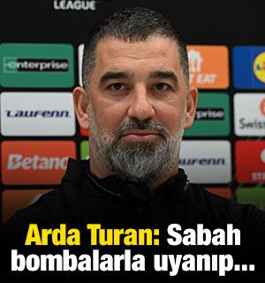 Arda Turan: Sabah bombalarla uyanıp...