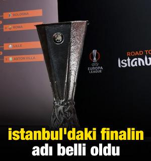 Avrupa'da ma&ccedil;lar tamamlandı! İstanbul'daki finalin adı belli oldu