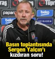 Basın toplantısında Sergen Yal&ccedil;ın'ı kızdıran soru!