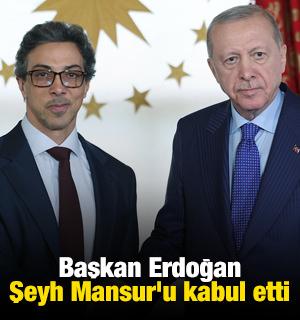 Başkan Erdoğan, Şeyh Mansur'u kabul etti