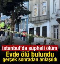 Beyoğlu'nda ş&uuml;pheli &ouml;l&uuml;m! Evdeki detaylar dikkat &ccedil;ekti, kız arkadaşı g&ouml;zaltına alındı