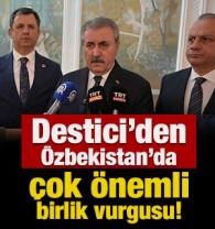Destici&rsquo;den &Ouml;zbekistan&rsquo;da &ccedil;ok &ouml;nemli birlik vurgusu!