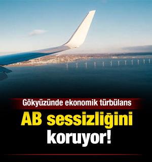 G&ouml;ky&uuml;z&uuml;nde ekonomik t&uuml;rb&uuml;lans: AB sessizliğini koruyor