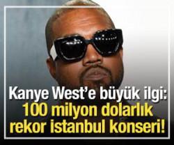 Kanye West'e b&uuml;y&uuml;k ilgi: 100 milyon dolarlık rekor İstanbul konseri!