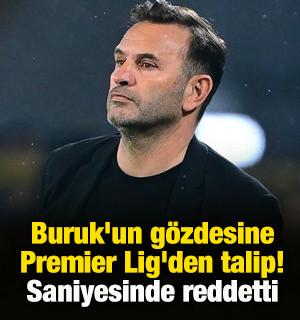 Buruk'un g&ouml;zdesine Premier Lig'den talip! Saniyesinde reddetti