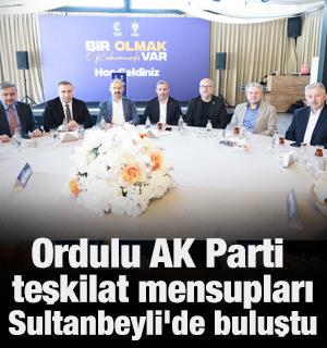 Ordulu AK Parti teşkilat mensupları Sultanbeyli'de buluştu