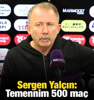 Sergen Yal&ccedil;ın: Temennim 500 ma&ccedil;
