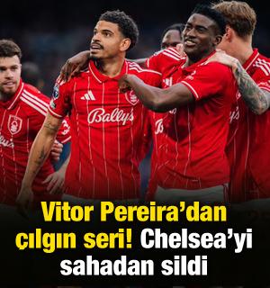 Vitor Pereira'dan &ccedil;ılgın seri! Chelsea'yi sahadan sildi
