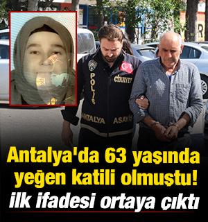 Antalya'da 63 yaşında yeğen katili olmuştu! Cinayeti neden işlediği ortaya &ccedil;ıktı