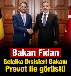 Bakan Fidan, Bel&ccedil;ika Dışişleri Bakanı Prevot ile g&ouml;r&uuml;şt&uuml;
