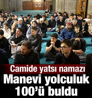 Her hafta farklı cami: 100&rsquo;&uuml;nc&uuml; durakta yatsı namazı