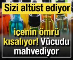 İ&ccedil;enin &ouml;mr&uuml;n&uuml; kısaltıyor: V&uuml;cudunuzu mahvediyor!